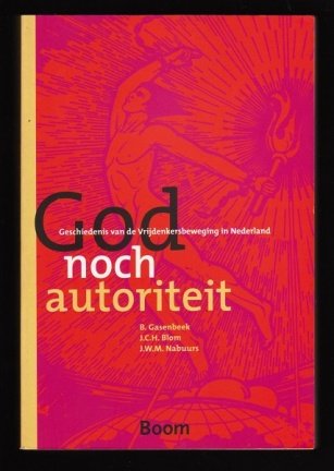 GOD NOCH AUTORITEIT, de Vrijdenkersbeweging in Nederland - nr. 1