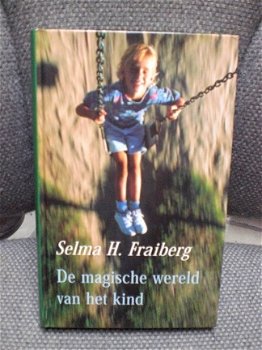De magische wereld van het kind Selma H. Fraiberg - 1