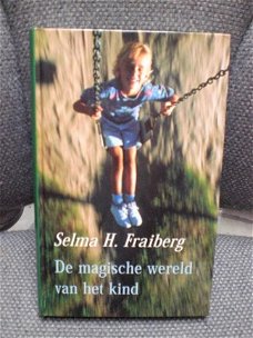 De magische wereld van het kind Selma H. Fraiberg