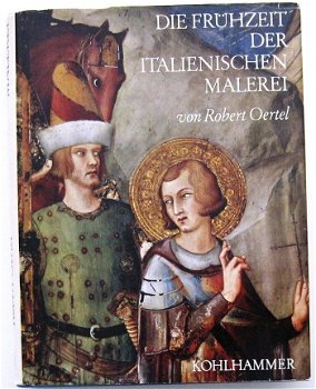 Die Frühzeit der italienischen Malerei HC Oertel - 1