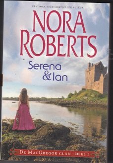 Nora Roberts Serena & Ian De MacGregorclan Deel 1