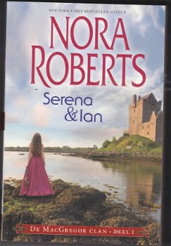 Nora Roberts Serena & Ian De MacGregorclan Deel 1 - 1