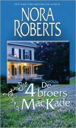 Nora Roberts De 4 broers MacKade deel 1 - 1