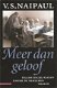 VS Naipaul ; Meer dan geloof - 1 - Thumbnail