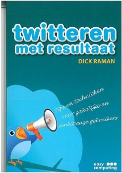 Dick Raman - Twitteren Met Resultaat - 1
