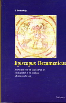 Episcopus oecumenicus door J. kronenburg - 1