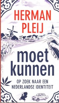 Moet kunnen, op zoek naar een Nederlandse identiteit, Pleij - 1