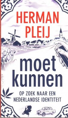 Moet kunnen, op zoek naar een Nederlandse identiteit, Pleij