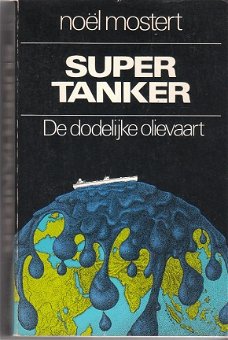 Supertanker door Noël Mostert