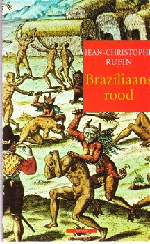 Braziliaans rood door Jean-Christophe Rufin - 1