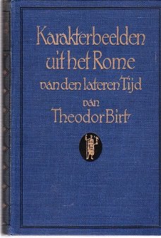 Karakterbeelden uit het Rome van den latere tijd, Th. Birt