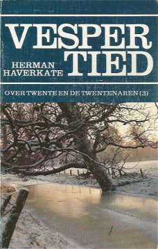 Herman Haverkate; Vespertied (3)