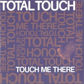 Total Touch ‎– Touch Me There 2 Track CDSingle - 1