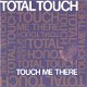 Total Touch ‎– Touch Me There 2 Track CDSingle - 1 - Thumbnail