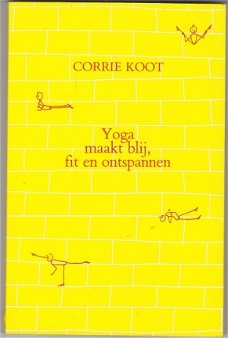 Corrie Koot: Yoga maakt blij, fit en ontspannen