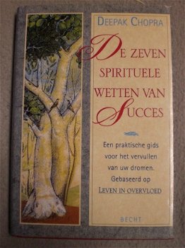 De zeven spirituele wetten van Succes Deepak Chopra - 1