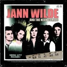 Jann Wilde and the Neon Comets -Neon City Rockers (Nieuw)
