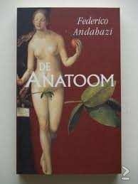 Federico Andahazi - De Anatoom - 1