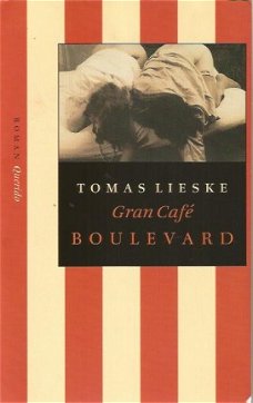 Tomas Lieske; Gran Café Boulevard