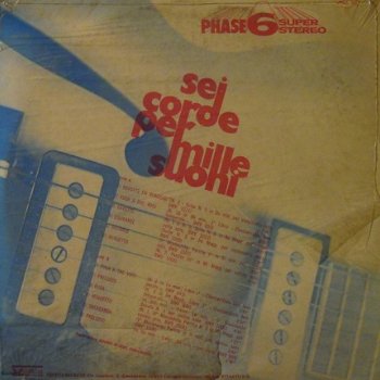 BRUNO BATTISTI D'AMARIO - SEI CORDE PER MILLE SUONI Phase 6 -ITALY Bach- Vinyl LP ‎ - 1