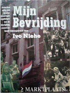 Ivo Niehe - Mijn Bevrijding (Hardcover/Gebonden)