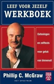 Phillip McGraw - Leef Voor Jezelf Werkboek - 1