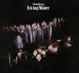 Choralerna ‎– Living Water -Gospel POP (Choir) 1974- Vinyl LP - 1