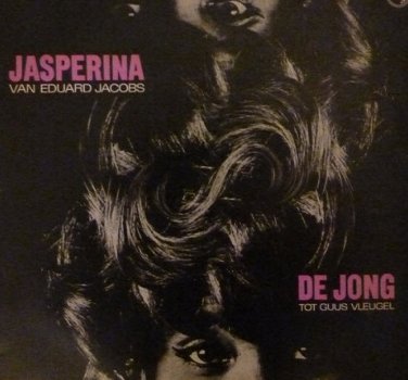Jasperina De Jong ‎– Van Eduard Jacobs Tot Guus Vleugel -kleinkunst- Vinyl LP - 1