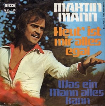 Martin Mann : Heut' Ist Mir Alles Egal (1971) - 1