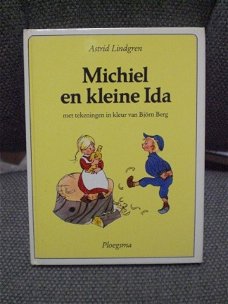Michiel en kleine Ida   Astrid Lindgren met tekeningen van Bjorn Berg