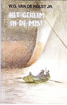 Het geheim in de mist door W.G. van de Hulst jr - 1