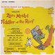 Fiddler On The Roof (The Original Broadway Cast Recording) - Jerry Bock ‎– Zero Mostel -Vinyl LP - 1 - Thumbnail
