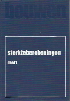 J. Kwantes; Bouwen - Sterkteberekeningen - deel 1 - 1