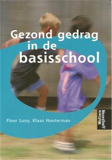 Floor Looy; Gezond gedrag in de basisschool