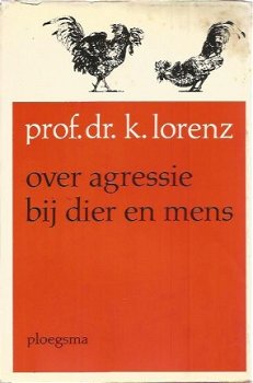 K. Lorenz; Over agressie bij dier en mens - 1