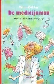 Wim Kohler  - MEDICIJNMAN (Hardcover/Gebonden)