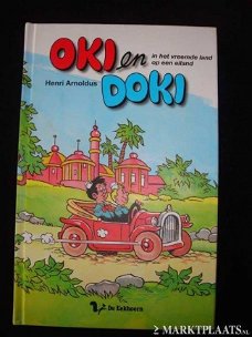Henri Arnouldus - Oki En Doki In Het Vreemde Land/Op Een Eiland (Hardcover/Gebonden)