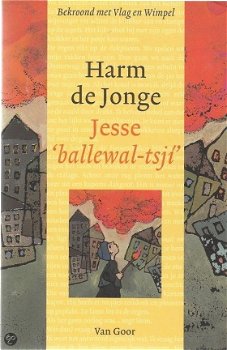 Harm De Jonge - Jesse, 'Ballewal-Tsji' - 1