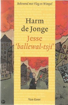 Harm De Jonge - Jesse, 'Ballewal-Tsji'