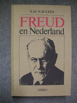 Freud en Nederland Ilse N. Bulhof - 1