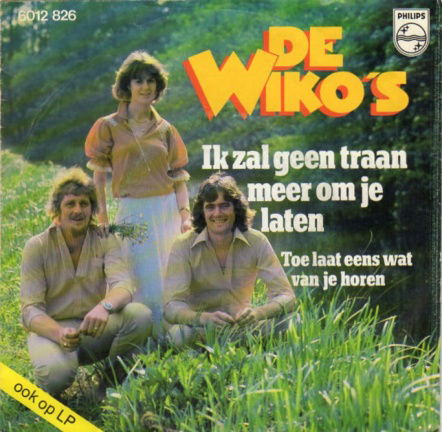 De Wiko's : Ik zal geen traan meer om je laten (1978) - nr. 1