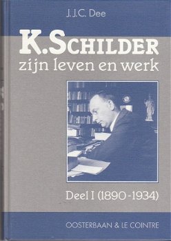 K. Schilder, zijn leven en werk deel 1 1890-1934 - 1