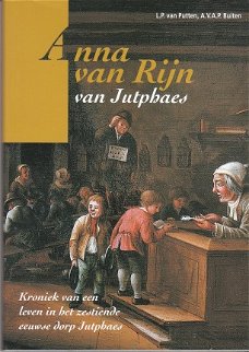 Anna van Rijn van Jutphaes door Van Putten & Buiten