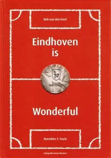 PSV - Eindhoven is Wonderful