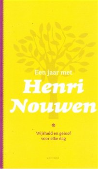 Een jaar met Henri Nouwen, wijsheid en geloof voor elke dag - 1