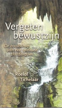 Vergeten bewustzijn door Roelof Tichelaar - 1