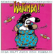 Gemeine Verunsicherung - Watumba!