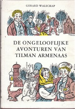 De ongelooflijke avonturen van Tilman Armenaas, G. Walsch - 1