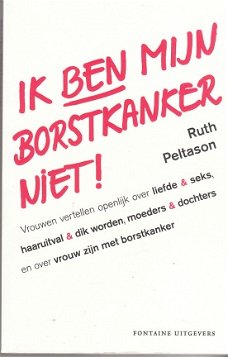 Ik ben mijn borstkanker niet door Ruth Peltason