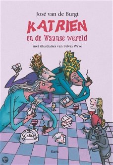José van de Burgt - Katrien En De Waanse Wereld (Hardcover/Gebonden)